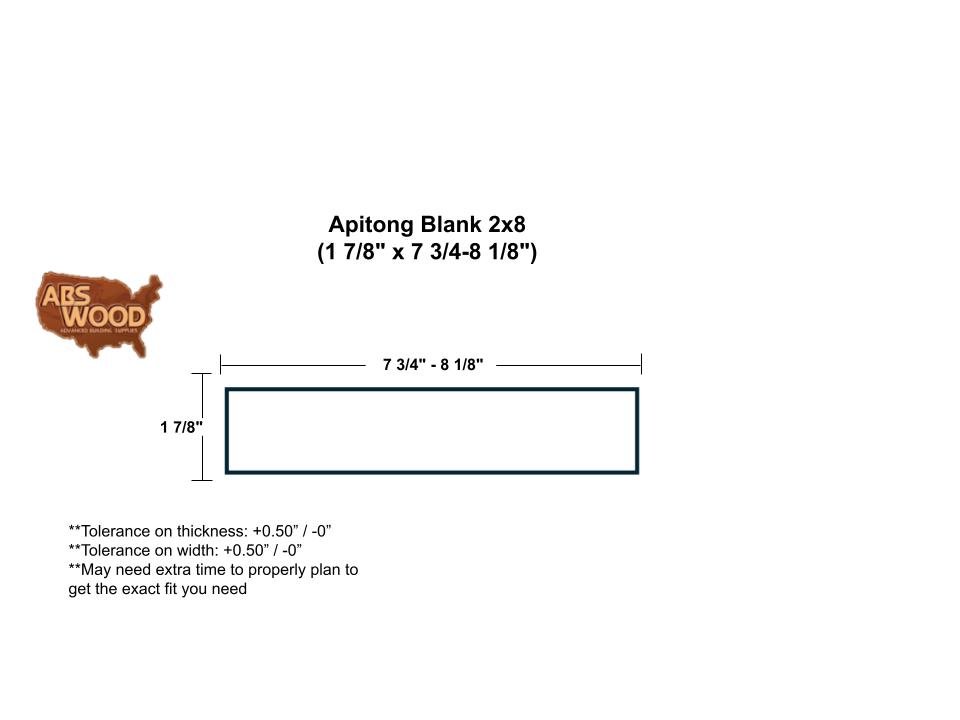 Apitong Blank 2×8 (1 7_8_ x 7 3_4-8 1_8_) Apitong Blank 2×8 (1 7_8_ x 7 3_4-8 1_8_)